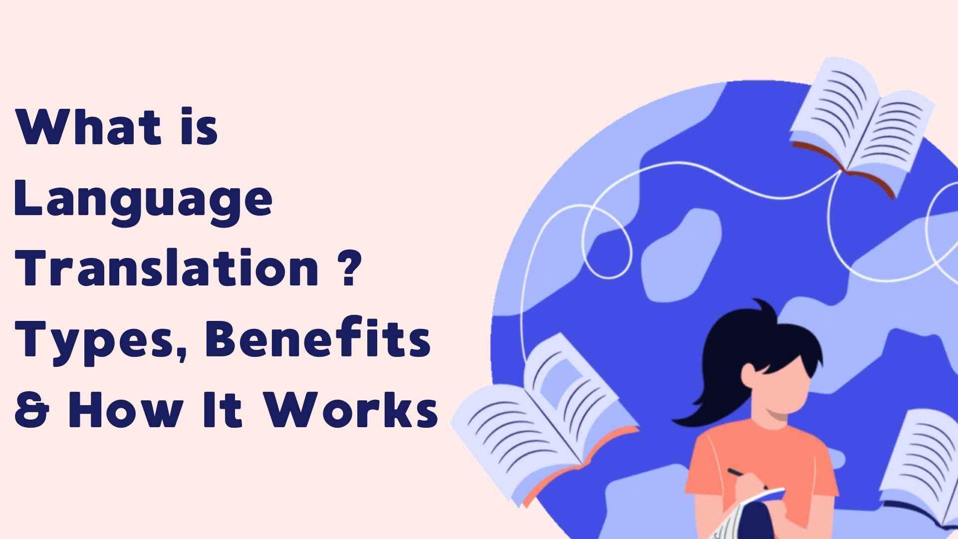 What is Language Translation ? Types, Benefits & How It Works